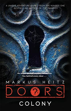 Heitz, Markus. Doors: Colony. Hodder & Stoughton, 2023.