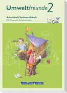 Umweltfreunde 2. Schuljahr. Arbeitsheft Sachsen-Anhalt