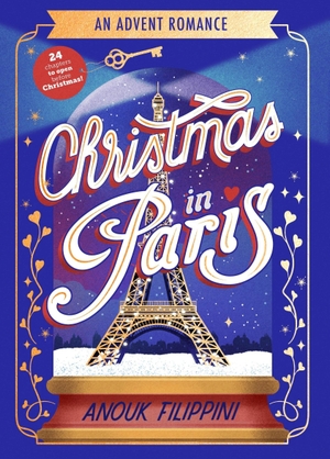 Filippini, Anouk. Christmas in Paris: an Advent Romance. Simon + Schuster UK, 2026.