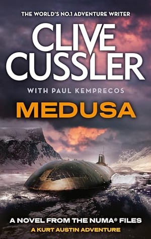 Cussler, Clive / Paul Kemprecos. Medusa - NUMA Files #8. Little, Brown Book Group, 2024.