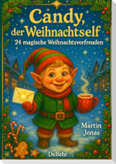 Candy, der Weihnachtself - 24 magische Weihnachtsvorfreuden