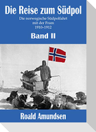 Die Reise zum Südpol - Band II