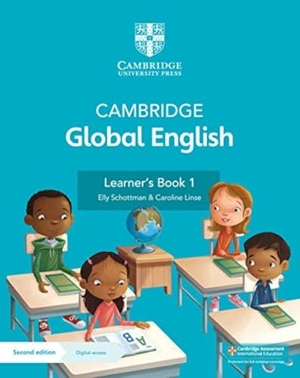 Schottman, Elly / Caroline Linse. Cambridge Global English Learner's Book 1 with Digital Access (1 Year) - for Cambridge Primary English as a Second Language. Cambridge University Pr., 2021.