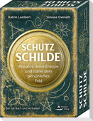 Schutzschilde - Bewahre deine Energie und stärke dein persönliches Feld