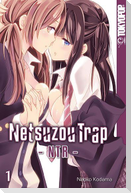Netsuzou Trap - NTR 01