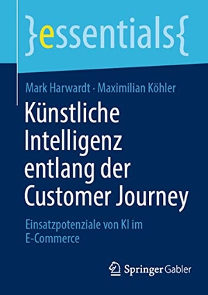 Köhler, Maximilian / Mark Harwardt. Künstliche Intelligenz entlang der Customer Journey - Einsatzpotenziale von KI im E-Commerce. Springer Fachmedien Wiesbaden, 2023.