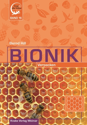 Hill, Bernd. Bionik - Verpacken. Knabe Verlag Weimar, 2021.