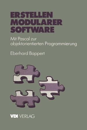 Bappert, Eberhard. Erstellen modularer Software - Mit Pascal zur objektorientierten Programmierung. Springer Berlin Heidelberg, 2012.