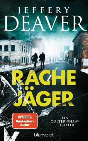 Deaver, Jeffery. Rachejäger - Ein Colter-Shaw-Thriller. Blanvalet Verlag, 2024.