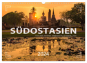 Südostasien - Thailand, Vietnam, Kambodscha, Myanmar, Laos (Wandkalender 2024 DIN A3 quer), CALVENDO Monatskalender