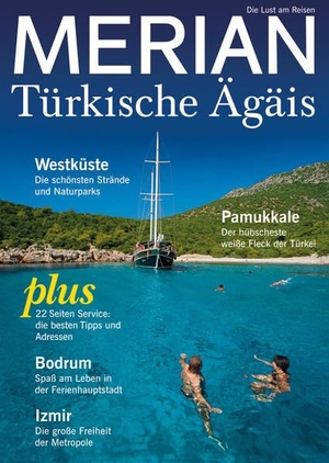 MERIAN Türkische Ägäis - Die Lust am Reisen. Travel House Media GmbH, 2013.