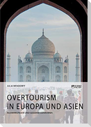 Overtourism in Europa und Asien