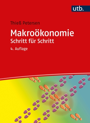 Petersen, Thieß. Makroökonomie Schritt für Schritt - Arbeitsbuch. UTB GmbH, 2022.