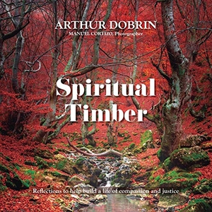 Dobrin, Arthur. Spiritual Timber. American Ethical Union, 2020.