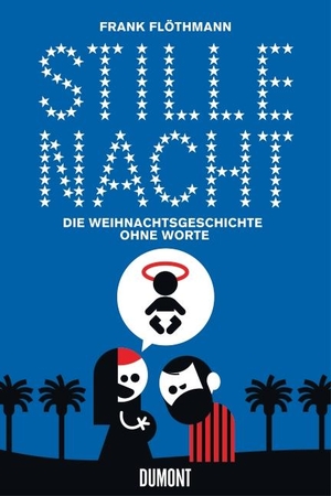 Flöthmann, Frank. Stille Nacht - Die Weihnachtsgeschichte ohne Worte. DuMont Buchverlag GmbH, 2014.