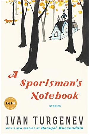 Turgenev, Ivan. A Sportsman's Notebook - Stories. HarperCollins, 2020.