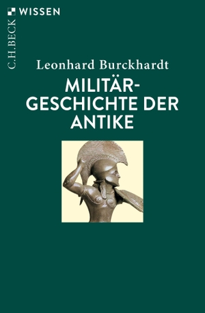 Burckhardt, Leonhard. Militärgeschichte der Antike. Beck C. H., 2020.
