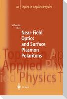 Near-Field Optics and Surface Plasmon Polaritons