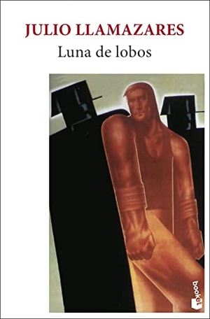 Llamazares, Julio. Luna de lobos. SEIX BARRAL, 2022.