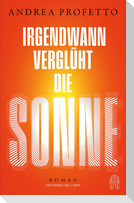 Irgendwann verglüht die Sonne