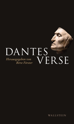 Alighieri, Dante. Dantes Verse. Wallstein Verlag GmbH, 2021.