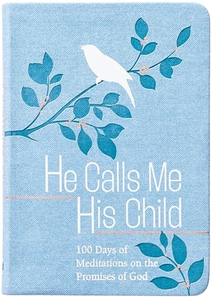 Chapian, Marie. He Calls Me His Child - 100 Days of Meditations on the Promises of God. Broadstreet Publishing, 2024.