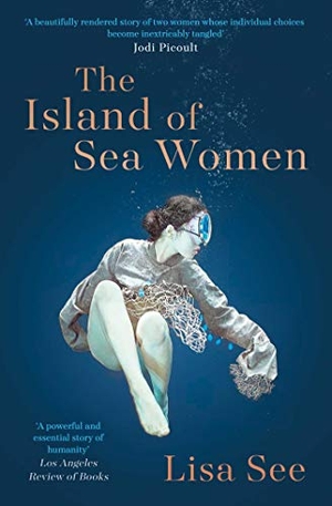 See, Lisa. The Island of Sea Women - 'Beautifully rendered' -Jodi Picoult. Simon & Schuster UK Ltd, 2020.