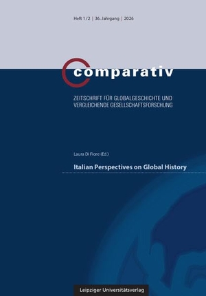 Di Fiore, Laura (Hrsg.). Italian Perspectives on Global History. Leipziger Universitätsvlg, 2026.