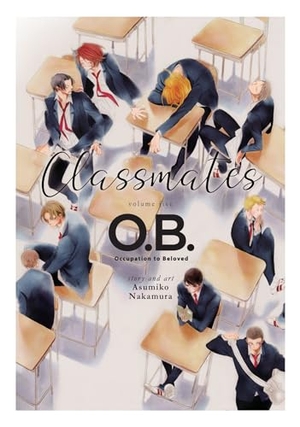 Nakamura, Asumiko. Classmates Vol. 5: O.B.. Seven Seas Entertainment, 2022.