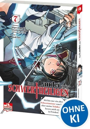 Sagazaki, Shigeru. Vom Landei zum Schwertheiligen - Ich bin nur ein alter Schwertmeister vom Land, aber meine Schülerinnen lassen mich nicht in Frieden! 07 - Der Manga zum neuen Hit-Anime. Loewe Verlag GmbH, 2026.