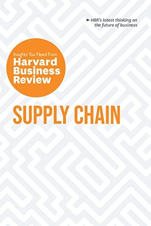 Shuh, Christian / Weise, Daniel et al. Supply Chain - The Insights You Need from Harvard Business Review. Harvard Business Review Press, 2023.