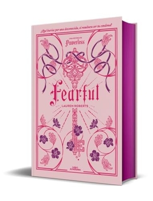 Roberts, Lauren. Fearful (Edición Especial Limitada, Cantos Pintados) / Fearful (Special Limited Edition, Sprayed Edges). Prh Grupo Editorial, 2026.