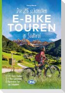 BVA Die 25 schönsten E-Bike Touren in Südtirol