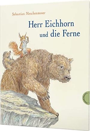 Meschenmoser, Sebastian. Herr Eichhorn: Herr Eichhorn und die Ferne - Humorvolle Fernweh-Geschichte für Kinder ab 4 Jahren. Thienemann, 2023.