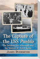 The Capture of the USS Pueblo