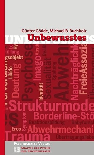 Buchholz, Michael B. / Günter Gödde. Unbewusstes. Psychosozial Verlag GbR, 2011.