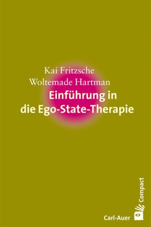 Fritzsche, Kai / Woltemade Hartman. Einführung in die Ego-State-Therapie. Auer-System-Verlag, Carl, 2023.