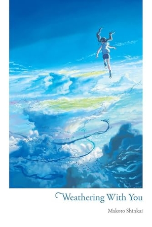 Shinkai, Makoto / Taylor Engel. Weathering With You. Jessica Kingsley Publishers, 2019.