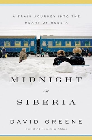 Greene, David. Midnight in Siberia: A Train Journey Into the Heart of Russia. Blue Guides Limited of London, 2014.