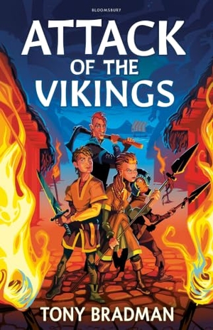 Bradman, Tony. Attack of the Vikings. Bloomsbury Publishing plc, 2017.