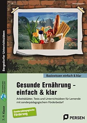 Oppolzer, Ursula. Gesunde Ernährung - einfach & klar - Arbeitsblätter, Tests und Unterrichtsideen für Lernende mit sonderpädagogischem Förderbedarf (7. bis 9. Klasse). Persen Verlag i.d. AAP, 2022.