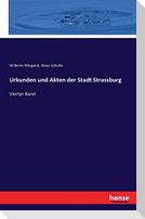 Urkunden und Akten der Stadt Strassburg