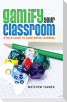 Gamify Your Classroom