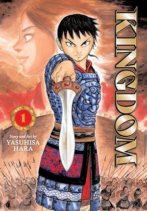 Hara, Yasuhisa. Kingdom, Vol. 1. Viz Media, Subs. of Shogakukan Inc, 2025.