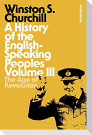A History of the English-Speaking Peoples Volume III