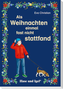 Als Weihnachten einmal fast nicht stattfand