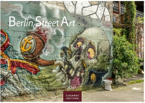 Schawe, H. W.. Berlin Street Art Kalender 2027 - Wandkalender | Fotokalender Deutschland 24x35cm - Vielfalt und Kreativität der urbanen Kunst. Casares Fine Art Edition, 2026.
