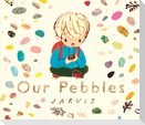 Our Pebbles