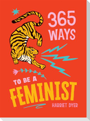 365 Ways to Be a Feminist