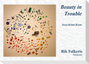 Beauty in Trouble